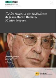 Abadal, Ernest; Vidal, Gerard (2017). "Estudio bibliométrico del impacto de la obra de Jesús Martín-Barbero “De los medios a las mediaciones”